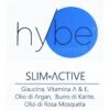 Hybe Cosmetic Slim Active 200ml Crema Snellente E Anti Cellulite -Negozio al dettaglio Procter & Gamble Srl hybe cosmetic slim active200ml